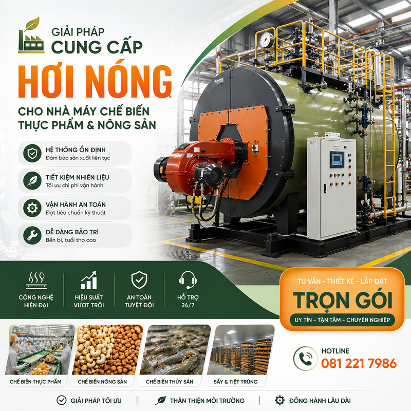 Nồi Hơi Giải Pháp Cung Cấp Hơi Nóng Cho Nhà Máy Chế Biến Thực Phẩm Và Nông Sản